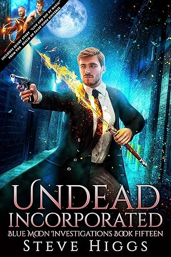 Undead Incorporated: Blue Moon Investigations Book 15 – A Snarky Paranormal Detective Mystery