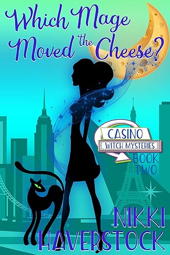 Which Mage Moved the Cheese?: Casino Witch Mysteries 2