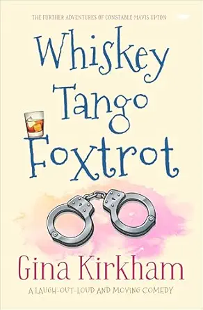 Whiskey Tango Foxtrot (The Constable Mavis Upton Series Book 2)