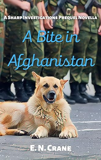 A Bite in Afghanistan: Sharp Investigations Prequel Novella