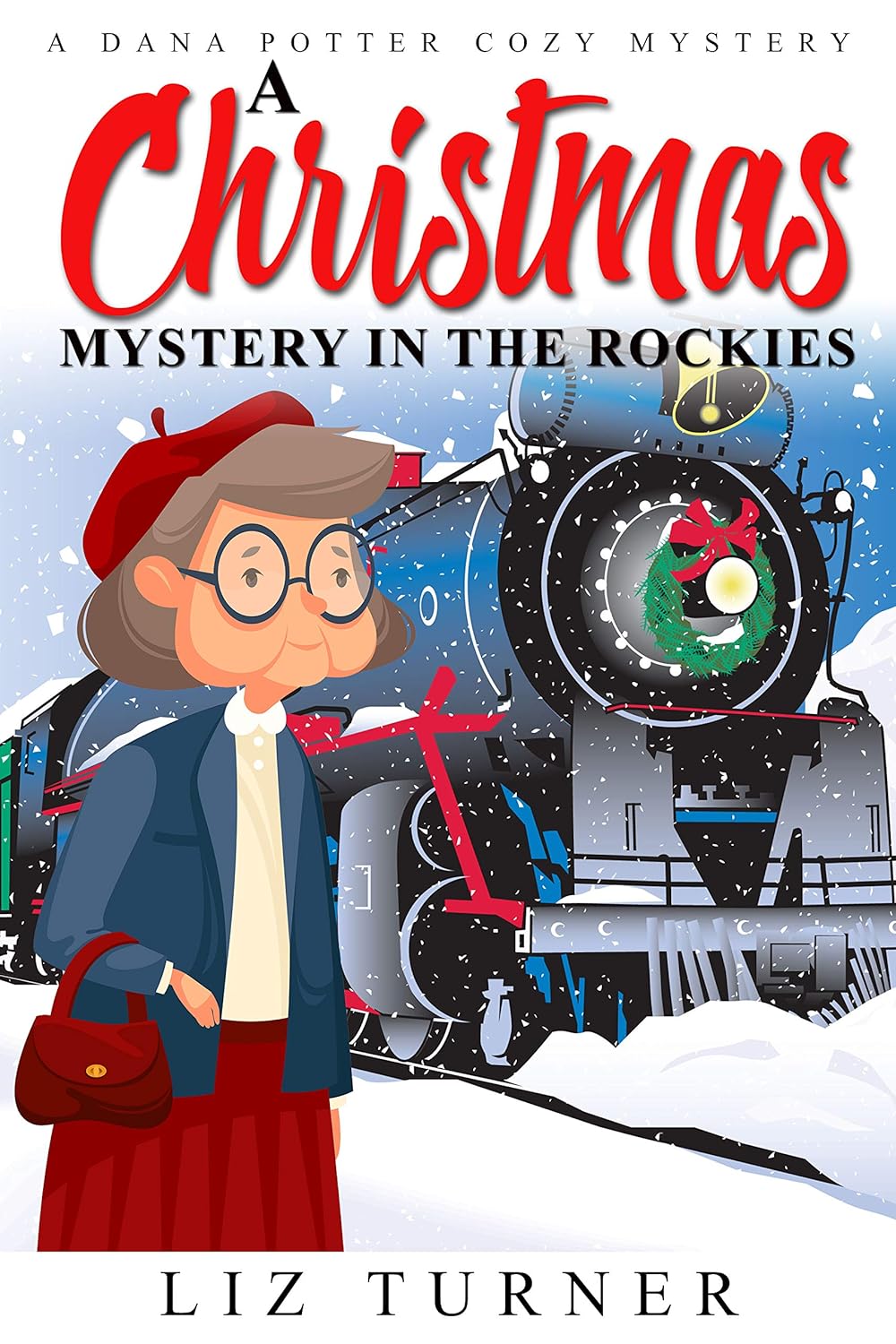 A Christmas Mystery in the Rockies: A Dana Potter Christmas Cozy Mystery (Dana Potter Cozy Mystery)