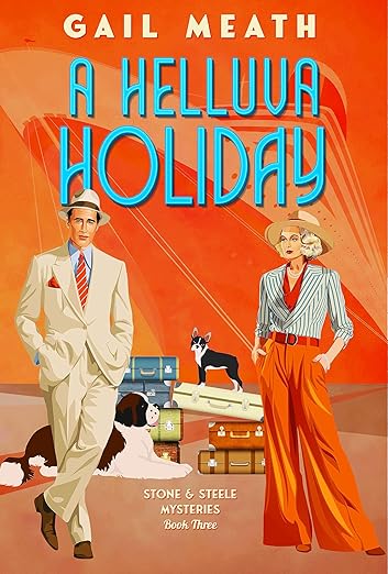 A HELLUVA HOLIDAY (STONE & STEELE MYSTERIES Book 3)