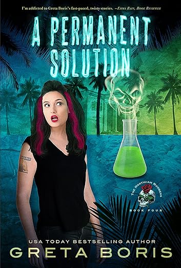 A Permanent Solution: A Paranormal Mortician Murder Mystery (The Mortician Murders Book 4)