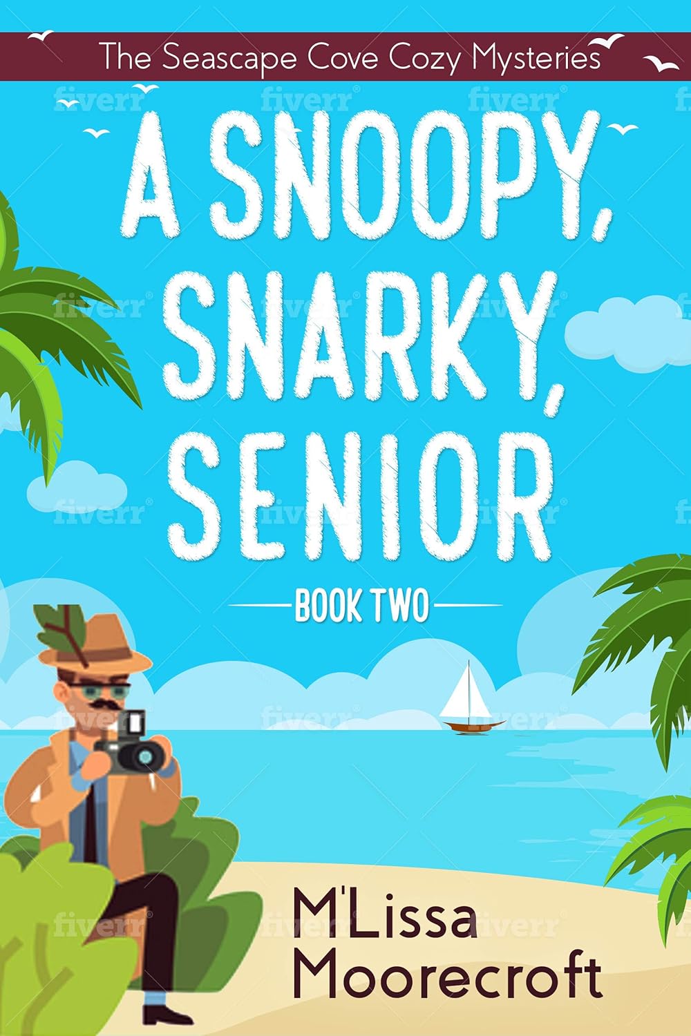 A SNOOPY, SNARKY SENIOR: Book Two: The Seascape Cove Cozy Mysteries