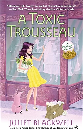 A Toxic Trousseau (Witchcraft Mystery Book 8)