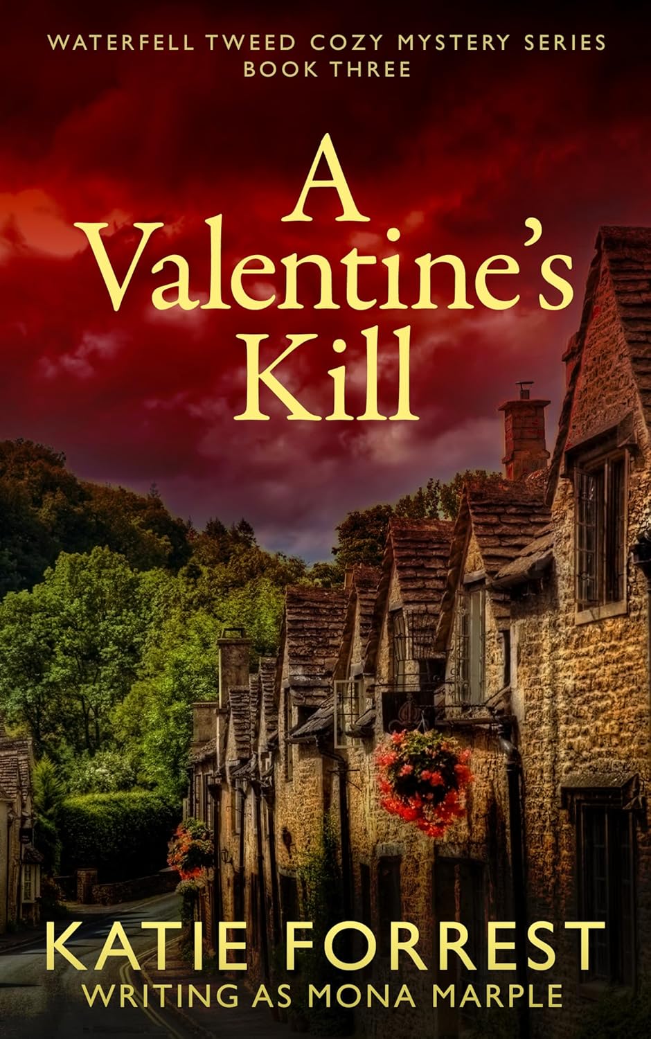 A Valentine’s Kill: Waterfell Tweed Cozy Mystery Series: Book Three