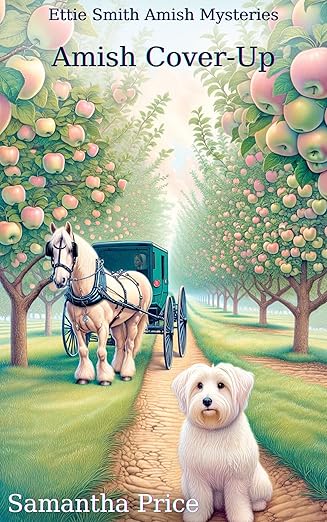 Amish Cover-Up: Amish Cozy Mystery (Ettie Smith Amish Mysteries Book 13)