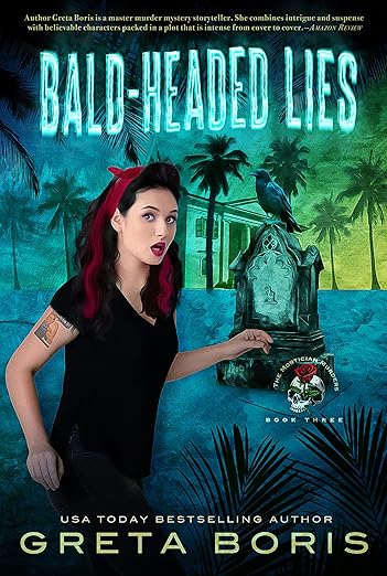 Bald-Headed Lies: A Supernatural Mortician Murder Mystery (The Mortician Murders Book 3)