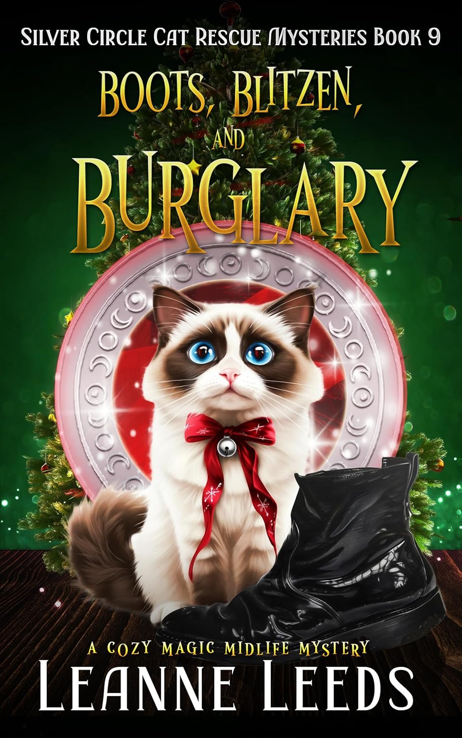 Boots, Blitzen, and Burglary: A Cozy Magic Midlife Mystery (Silver Circle Cat Rescue Mysteries Book 9)