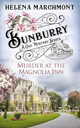 Bunburry – Murder at the Magnolia Inn: A Cosy Mystery Series