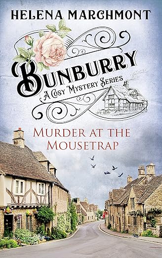 Bunburry – Murder at the Mousetrap: A Cosy Mystery Series. Episode 1