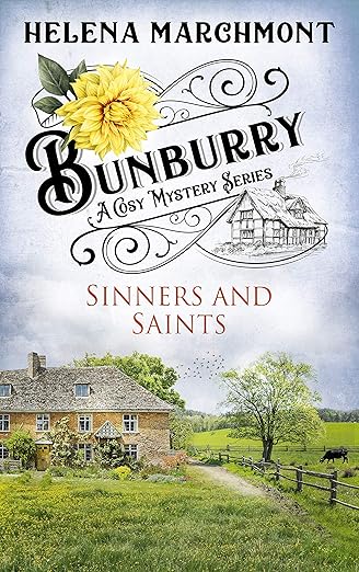 Bunburry – Sinners and Saints: A Cosy Mystery Series