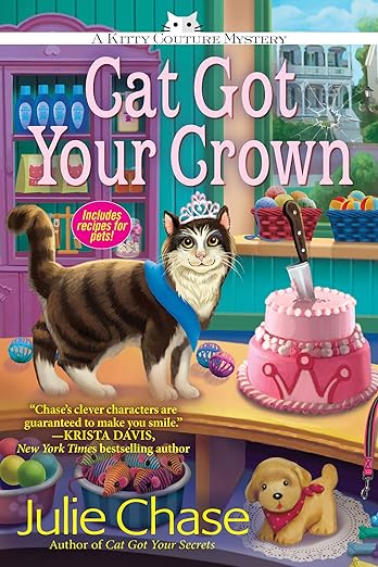 Cat Got Your Crown: A Kitty Couture Mystery