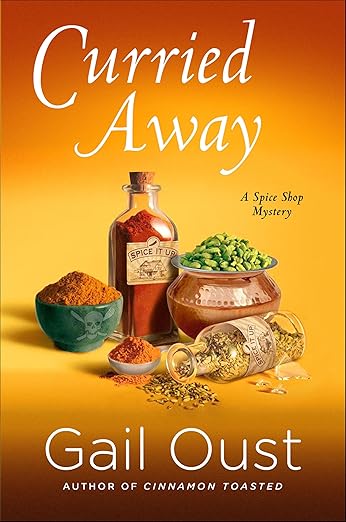 Curried Away (Spice Shop Mystery Series Book 4)