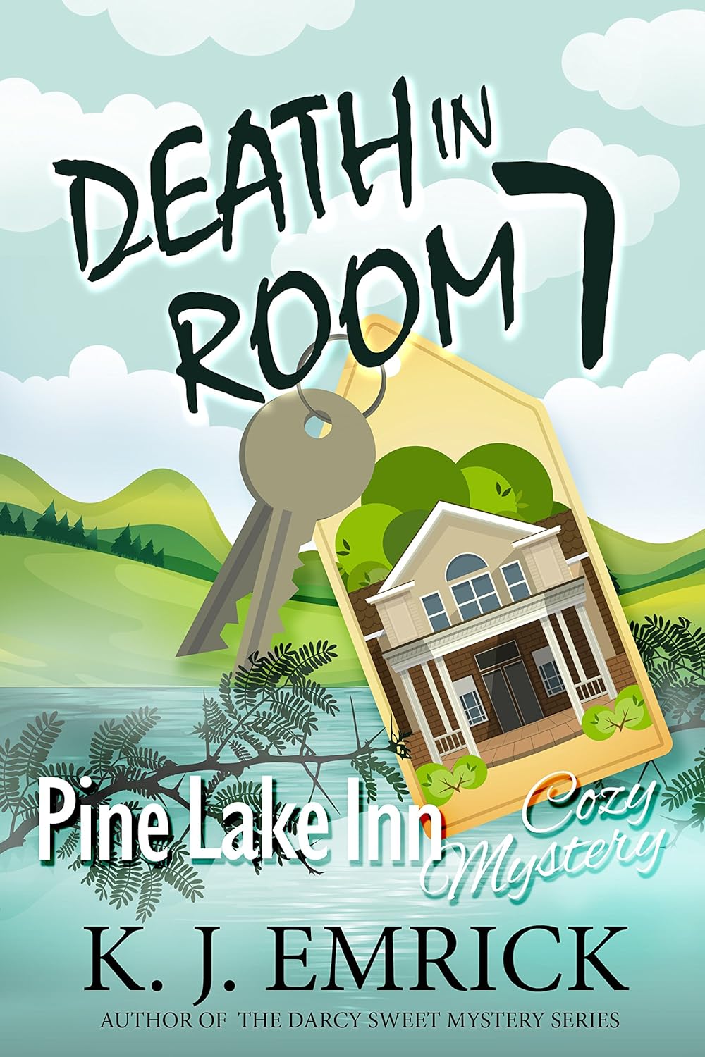 Death in Room 7 (Pine Lake Inn Cozy Mystery Book 1)