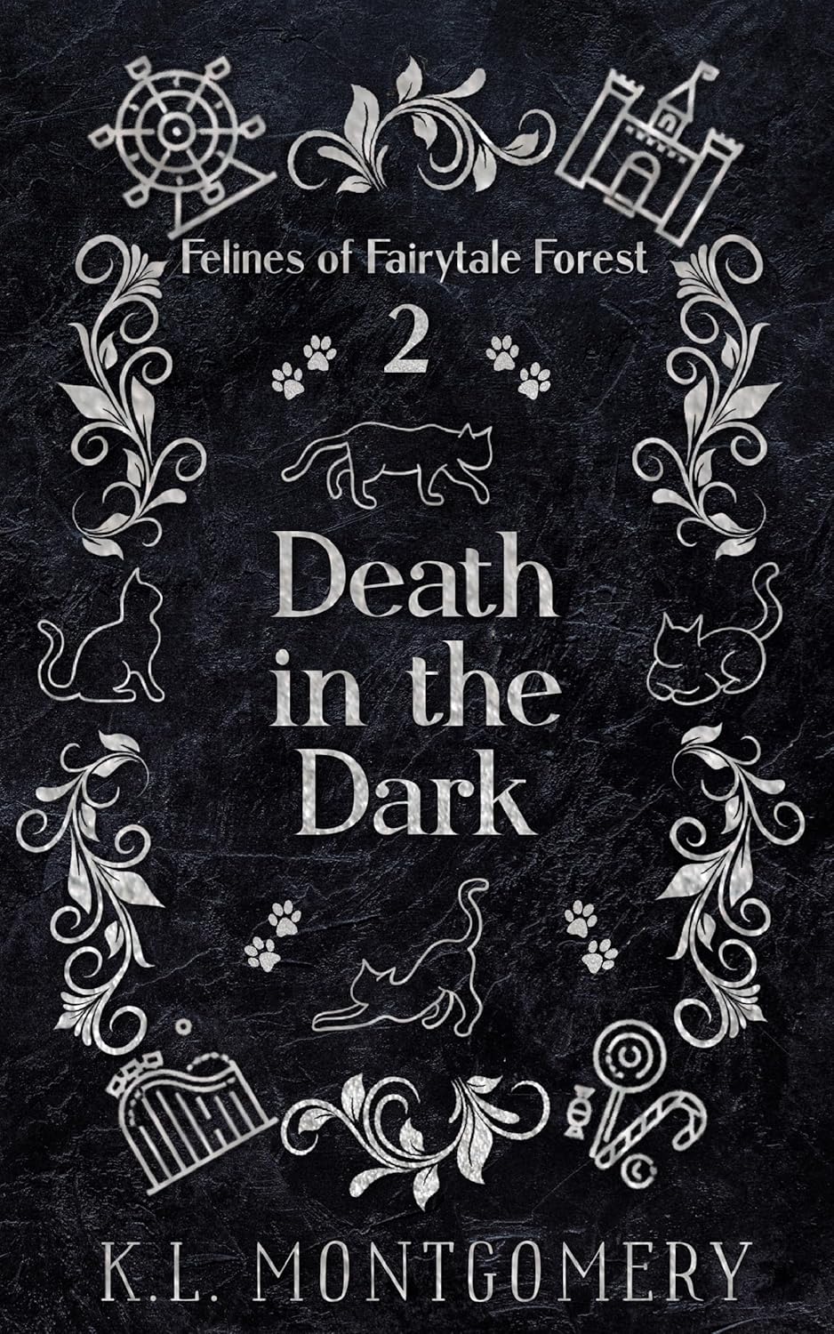 Death in the Dark (Felines of Fairytale Forest Book 2)