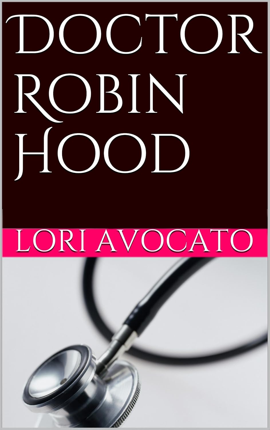 Doctor Robin Hood (The Pauline Sokol Mystery Series Book 8)