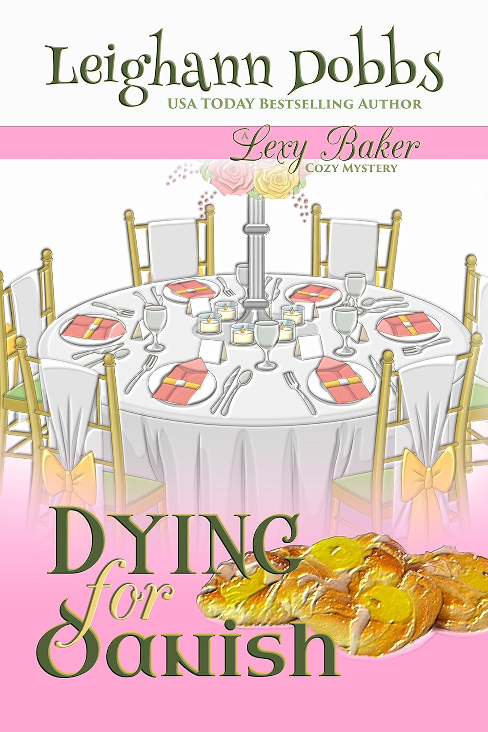 Dying For Danish (Lexy Baker Cozy Mystery Series Book 2)