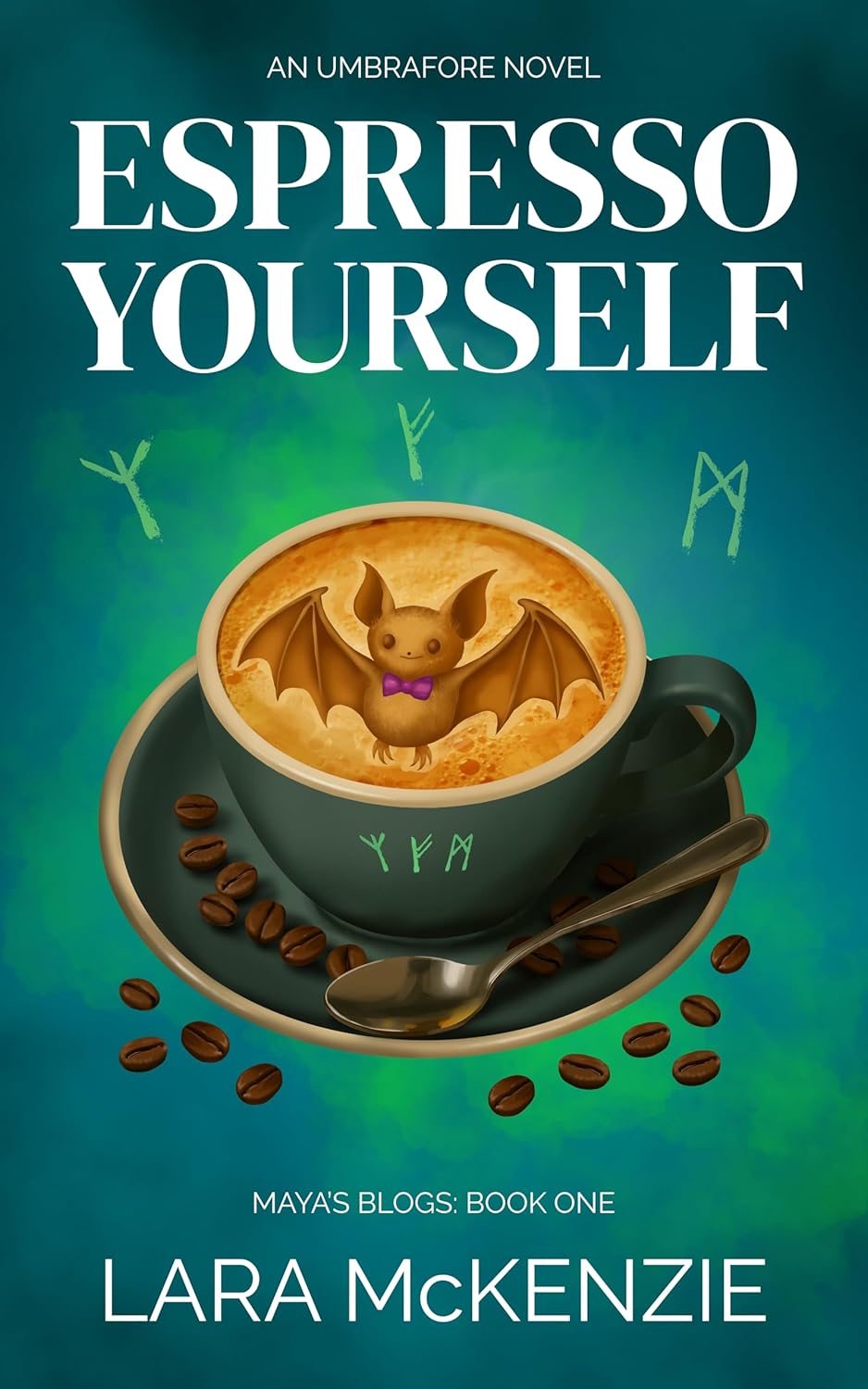 Espresso Yourself: A paranormal urban fantasy with heart, chaos, and found-family feels (Maya’s Blogs Book 1)