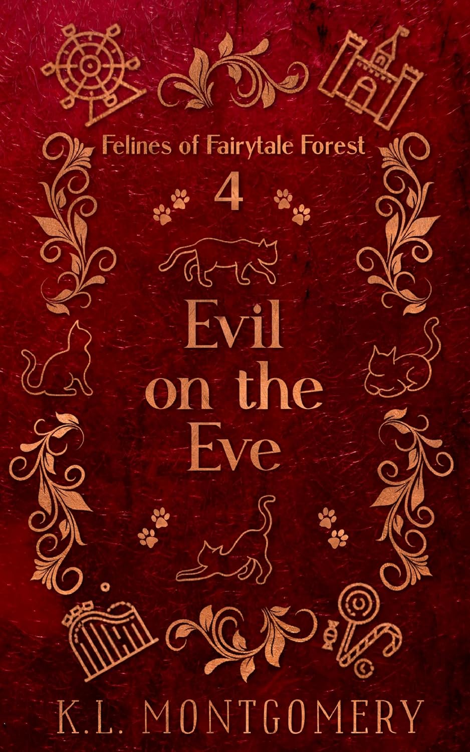 Evil on the Eve (Felines of Fairytale Forest Book 4)