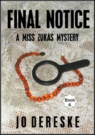 Final Notice; a Miss Zukas mystery (Miss Zukas mysteries)