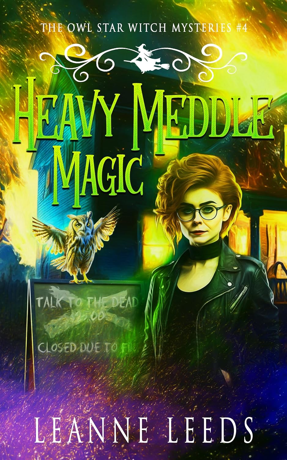 Heavy Meddle Magic (The Owl Star Witch Mysteries Book 4)