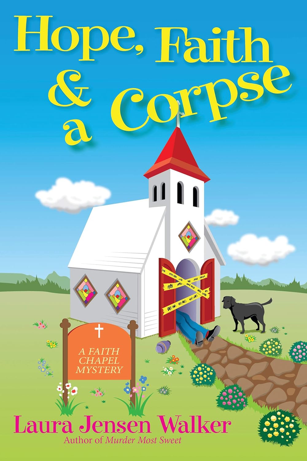 Hope, Faith, and a Corpse: A Faith Chapel Mystery