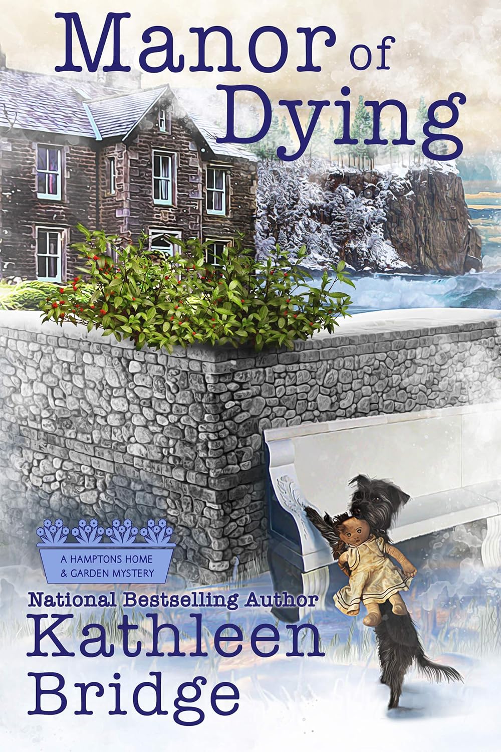 Manor of Dying (A Hamptons Home & Garden Mystery Book 4)