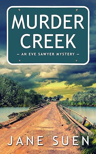 Murder Creek (Eve Sawyer Mystery Book 1)