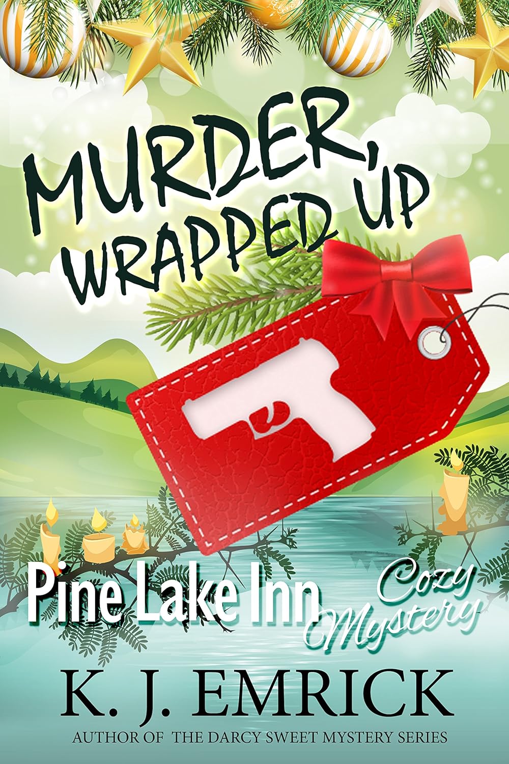 Murder, Wrapped Up (Pine Lake Inn Cozy Mystery Book 3)