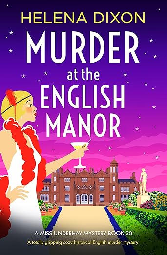 Murder at the English Manor: A totally gripping cozy historical English murder mystery (A Miss Underhay Mystery Book 20)