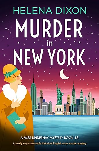 Murder in New York: A totally unputdownable historical English cozy murder mystery (A Miss Underhay Mystery Book 18)