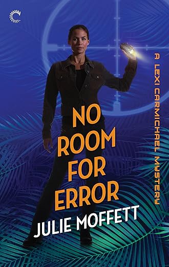 No Room for Error: A Mystery Novel (A Lexi Carmichael Mystery Book 7)