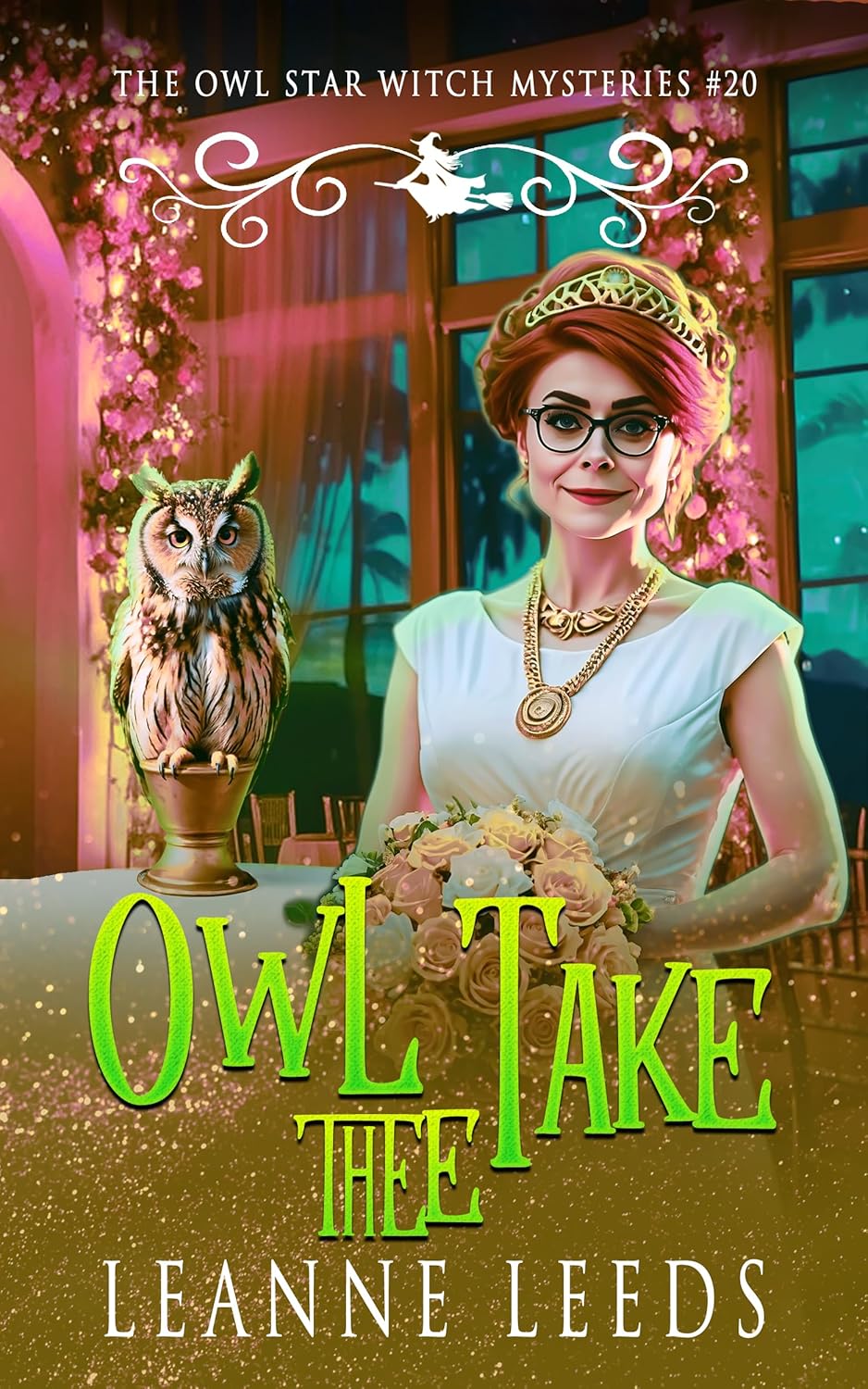 Owl Take Thee (The Owl Star Witch Mysteries Book 20)