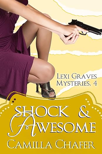 Shock and Awesome (Lexi Graves Mysteries Book 4)