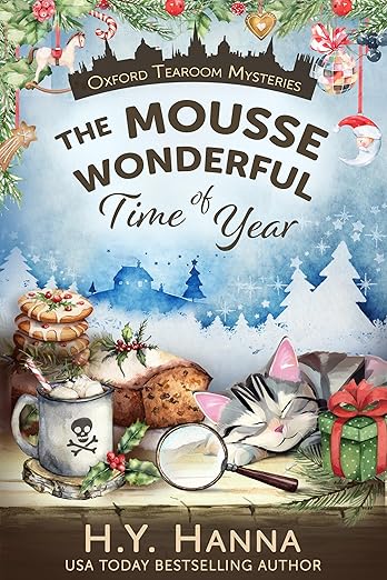 The Mousse Wonderful Time of Year (Oxford Tearoom Mysteries ~ Book 10): A Holiday Mystery Christmas Cozy Whodunit set in an English village
