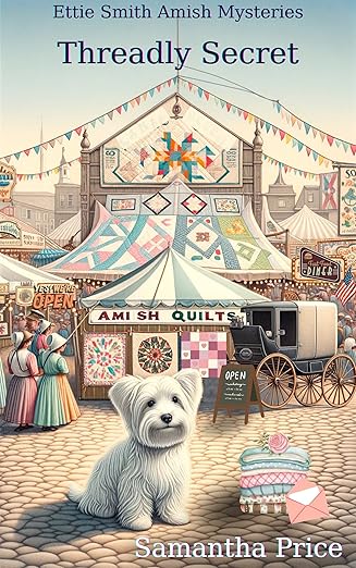 Threadly Secret: Amish Cozy Mystery (Ettie Smith Amish Mysteries Book 21)