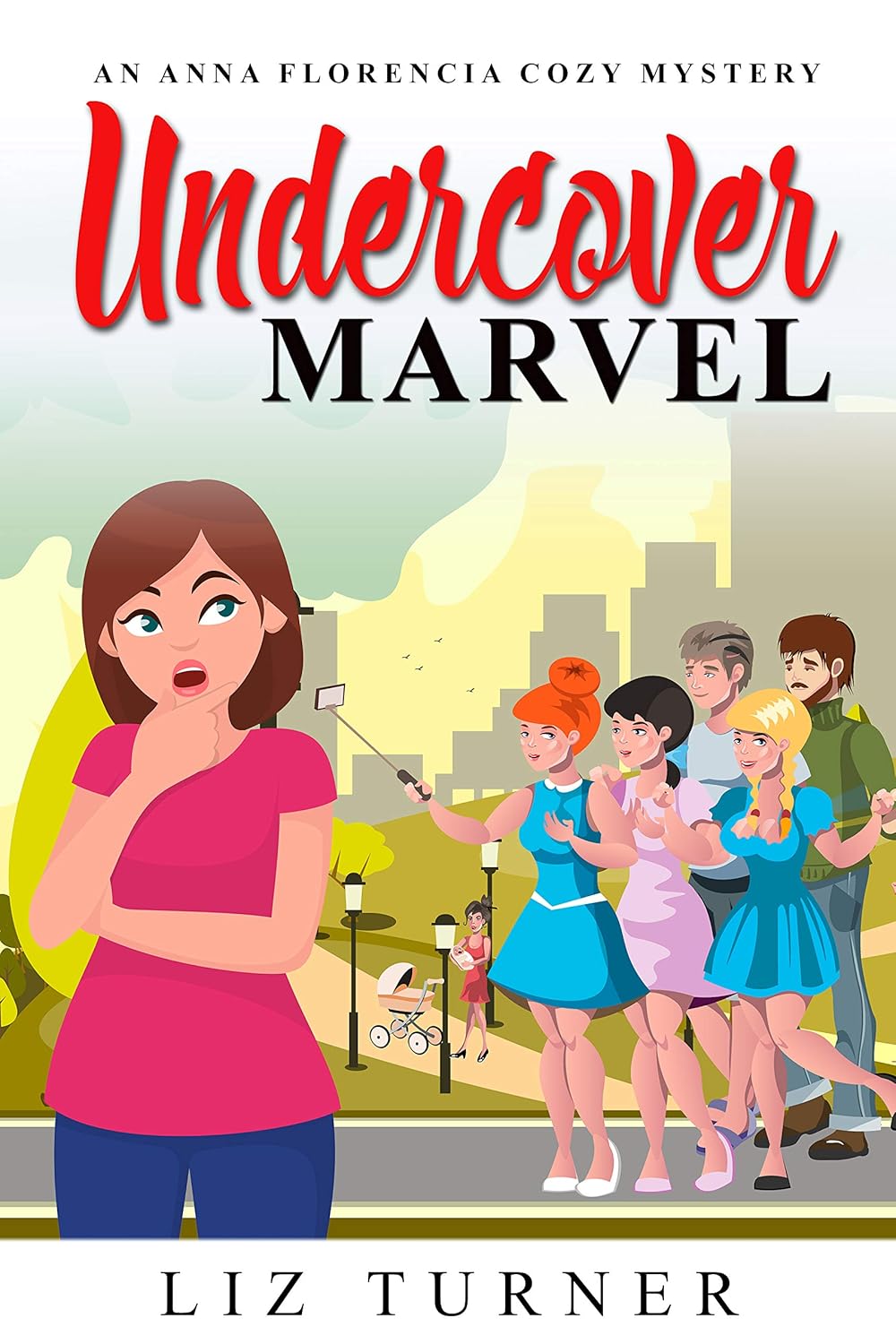 Undercover Marvel: An Anna Florencia Cozy Mystery – Book 1)