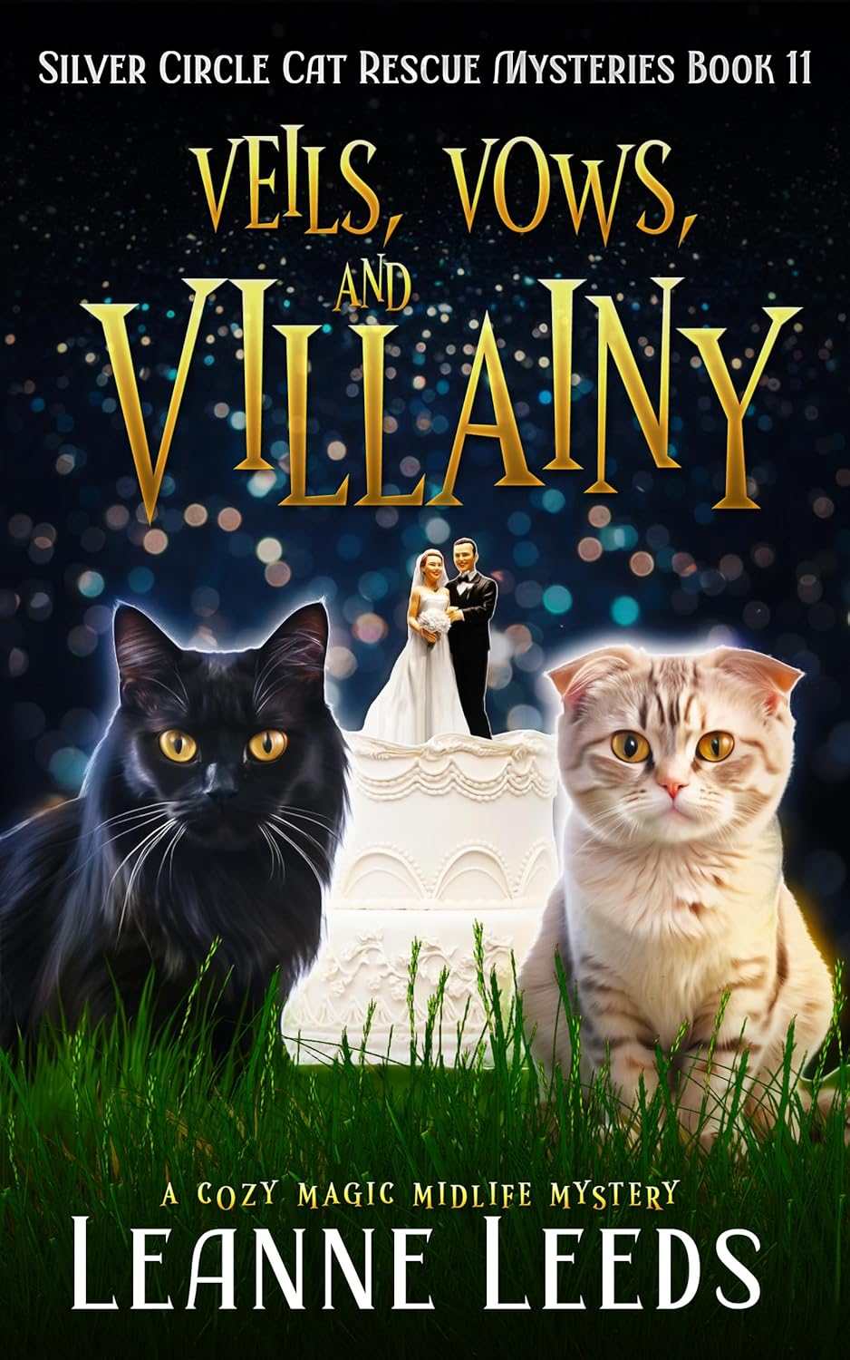 Veils, Vows, and Villainy (Silver Circle Cat Rescue Mysteries Book 11)