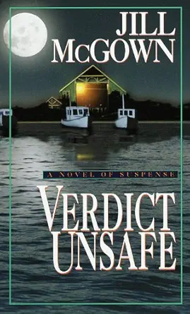 Verdict Unsafe (Lloyd and Hill Mysteries Book 8)