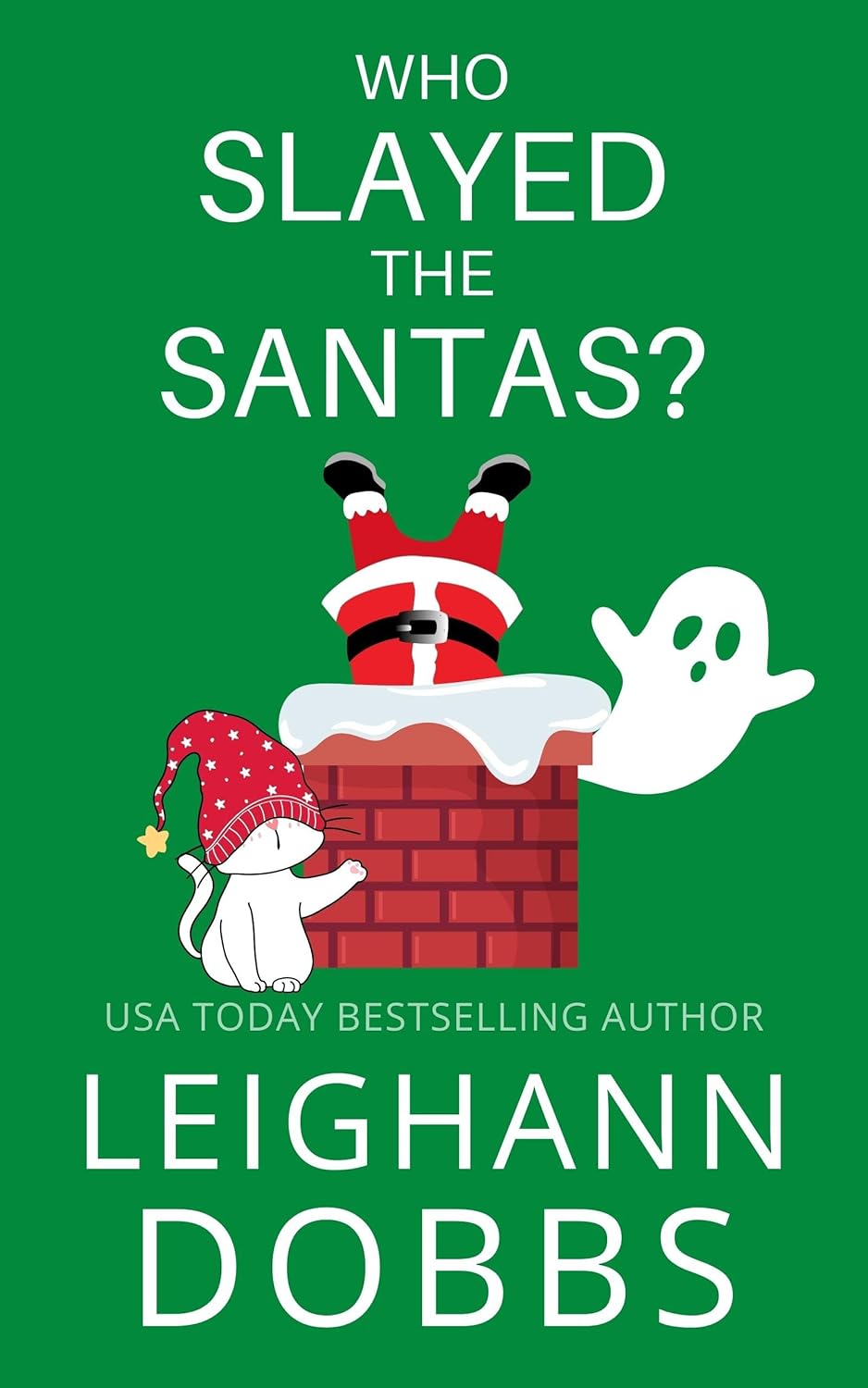 Who Slayed The Santas? (Juniper Holiday Cozy Mystery Book 3)