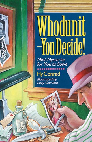 Whodunit – You Decide! Mini-Mysteries for You to Solve
