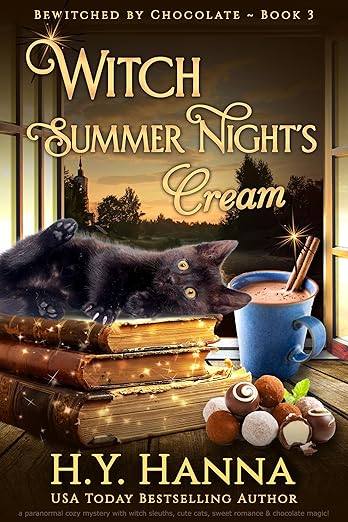 Witch Summer Night’s Cream (BEWITCHED BY CHOCOLATE ~ Book 3): a cozy fantasy witch mystery with chocolate magic, found family, slow burn romance, and enchanted … by Chocolate: A Cozy Fantasy Witch Mystery)