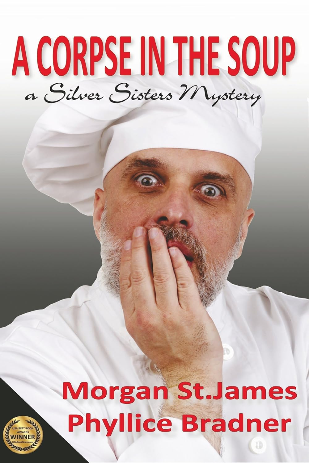 A Corpse in the Soup: A Silver Sisters Mystery (Silver Sisters Mysteries Book 1)