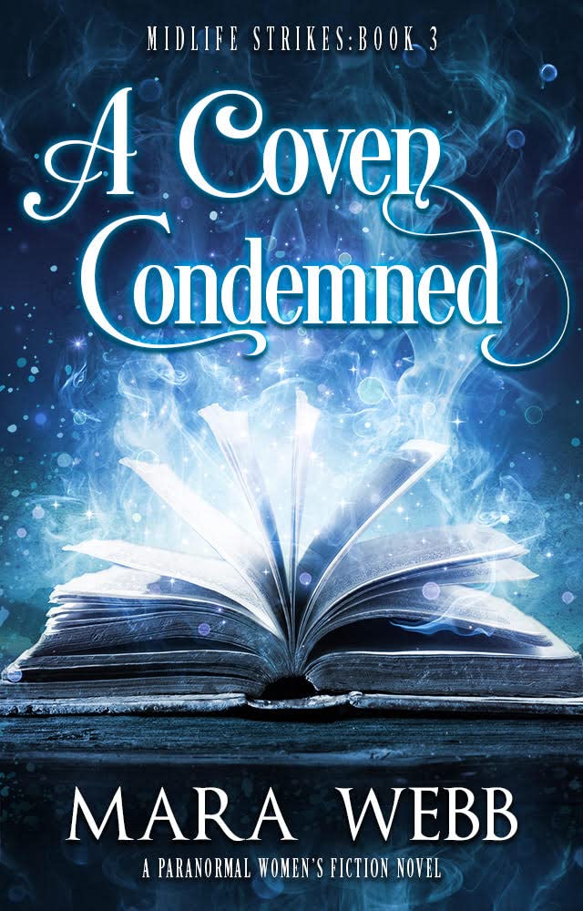 A Coven Condemned : A Paranormal Women’s Fiction Novel (Midlife Strikes Book 3)