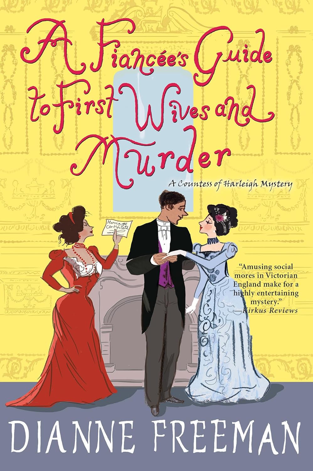 A Fiancée’s Guide to First Wives and Murder (A Countess of Harleigh Mystery)