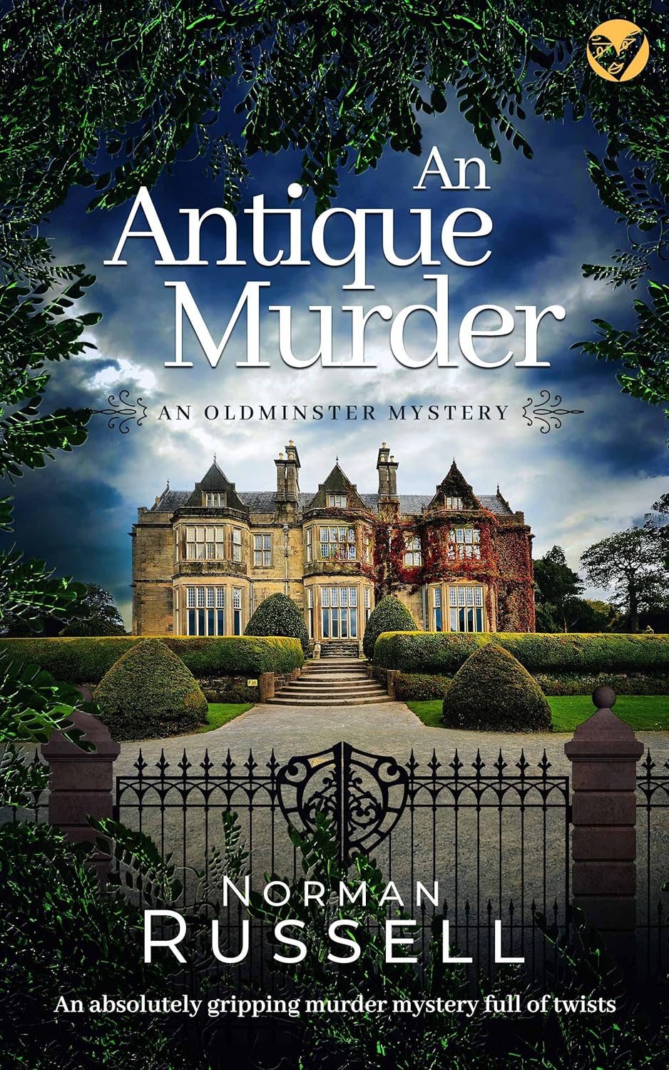 AN ANTIQUE MURDER an absolutely gripping murder mystery full of twists (The Oldminster Mysteries Book 2)