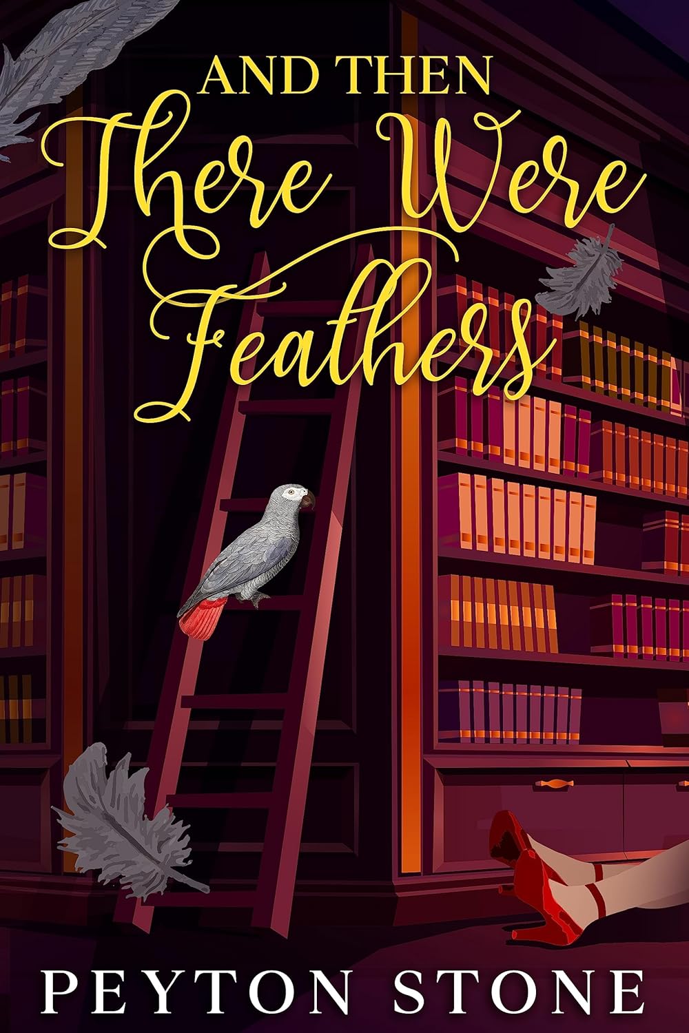 AND THEN There Were Feathers: A Small Town Cozy Murder Mystery (AND THEN: The Luci Mitchell Cozy Mysteries)