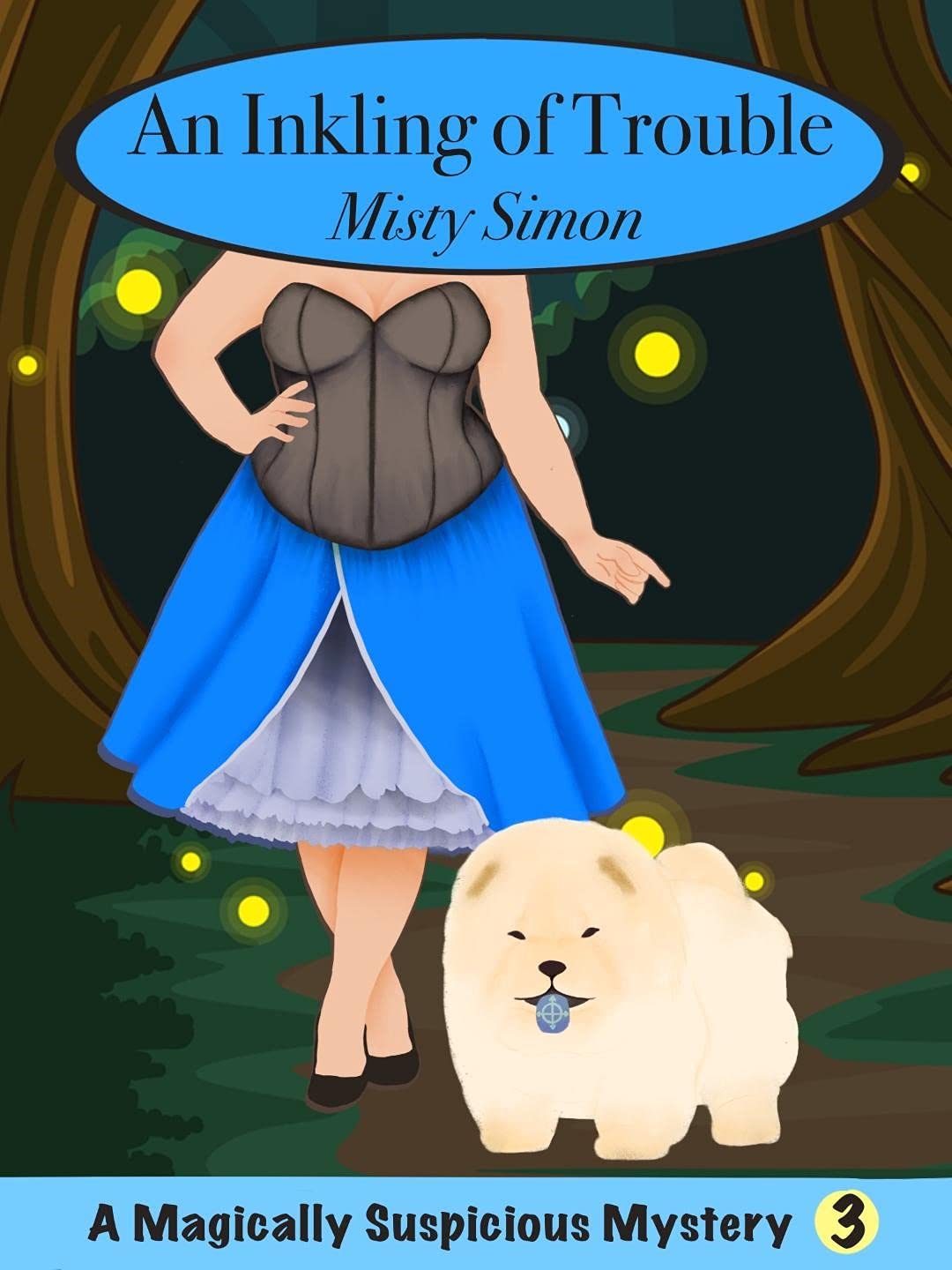 An Inkling of Trouble: A Magically Suspicious Mystery Book 3 (Magically Suspicious Mysteries)