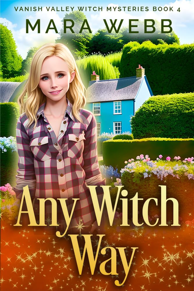 Any Witch Way: A Witch Cozy Mystery (Wicked Witches of Vanish Valley Book 4)